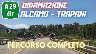 Autostrada A29 DIR | DIRAMAZIONE ALCAMO-TRAPANI : PERCORSO COMPLETO 2023