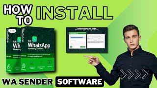 How to Install Wa sender Software | WhatsApp Bulk Sender Software Installation Guide