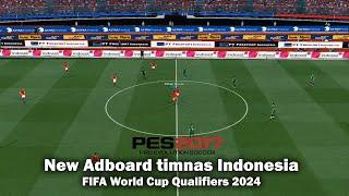 PES 2017 New Adboard timnas Indonesia FIFA World Cup Qualifiers 2024