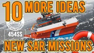 ANOTHER 10 Intense SAR Mission Ideas for Stormworks