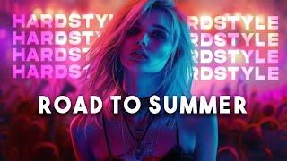 Road To Summer 2024 | Hardstyle 2024 Mix