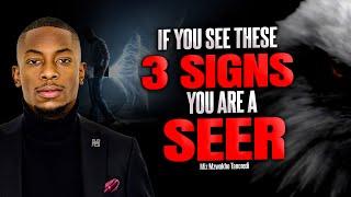 If you see these 3 signs you are a seer | Miz Mzwakhe Tancredi