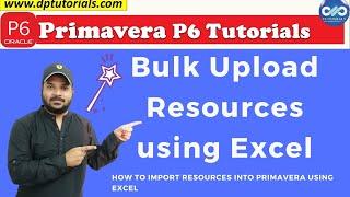 How To Bulk Upload Resources Data to Primavera P6 Using Excel