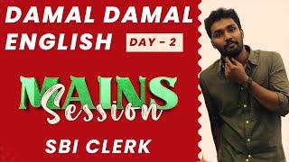 DAMAL DAMAL SESSION | ENGLISH SECTION | DAY - 2 |  SBI CLERK MAINS| MR.PAULGUNA