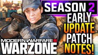 WARZONE: All EARLY SEASON 2 UPDATE PATCH NOTES! Major Fixes, Gameplay Updates, & More (MW3 Season 2)