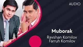 Ravshan Komilov va Farruh Komilov - Tog'ilgan kun muborak (AUDIO)