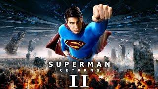 What Could Have Been: Superman Returns 2