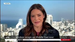 Israel-Hamas war I Antony  Blinken wraps up Middle East tour