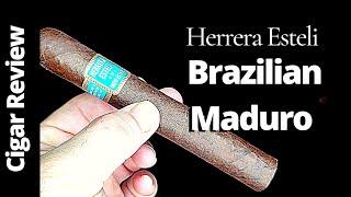 Herrera Esteli Brazilian Maduro Toro Especial Cigar Review