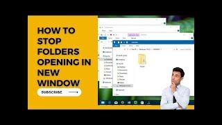 How to Stop Folders opening in new window 🪟 #window10 #sjsupport