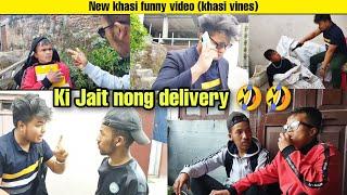 Ki jait nong delivery: Khasi funny vines