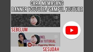 Cara Memasang Banner YouTube Melalui HP (Terbaru 2023)