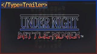 [TRAILER] Under Night Battle-MUGEN V2 JUS - By InSeph - JUS MUGEN