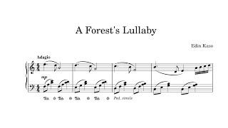 A Forest's Lullaby | Original Piano Composition (Sheet Music Video) - Edin Kaso