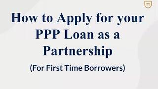 How To Apply For Your PPP Loan As A Partnership