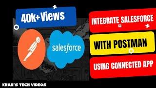 Integrate Salesforce with Postman using connected app with OAuth 2.0 to perform API calls.