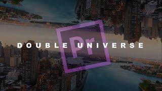 Tutorial Cara Mebuat Double Universe seperti Film Upside Down - Adobe Premiere Pro (Indonesia)