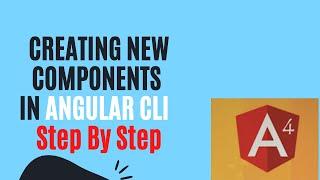 #04 :  Creating New Components in  Angular 4 - Step by Step