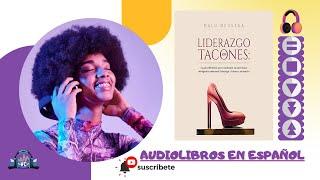  Leadership in HEELS (AudioBooks) by Dalu Deustua 