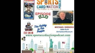 Ep.210 w/ Michael Gibbons of the Babe Ruth Birthplace & Museum