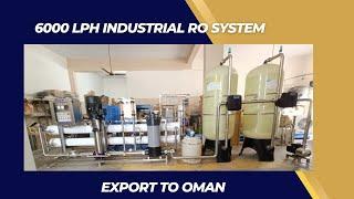 6000 lph industrial ro systems | Export Model For Oman