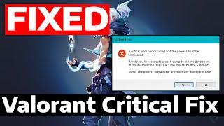 Fix Valorant a Critical Error Has Occurred and the Process Must Be Terminated | How To