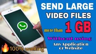 How To Send Large Video Files through WhatsApp | 100% Working Trick with proof | Be Tech UTuber