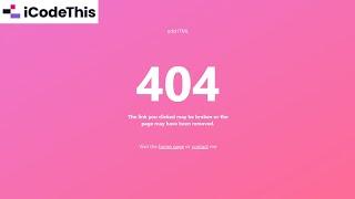 Create a 404 Error Page With HTML and CSS | iCodeThis Project Challenge Tutorial