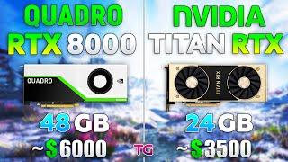 Quadro RTX 8000 vs TITAN RTX - Test in 8 Games