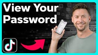 How To Check TikTok Account Password