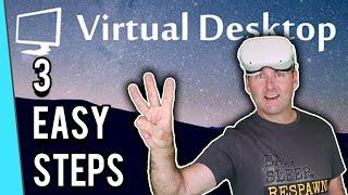 Virtual Desktop in 3 EASY Steps: Play ALL PC VR on Quest 2