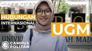 Hubungan Internasional UGM | Telusur Kampus