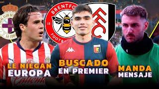 JOHAN VÁZQUEZ A LA PREMIER LEAGUE | CHIVAS CIERRA EUROPA A MEXICANO | RAMOS DUDA EN CONCACHAMPIONS