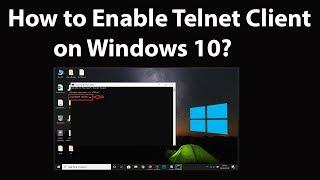 How to Enable Telnet Client on Windows 10?