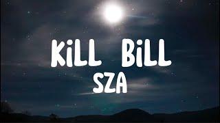 SZA- Kill Bill (Clean - Lyrics)