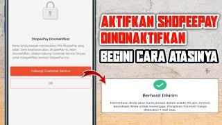 Cara Mengatasi Shopeepay Yang Dinonaktifkan