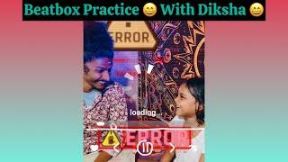 Funny beatbox practice section with diksha ️| suryamkr 2024