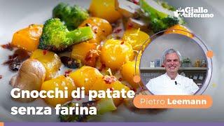 GNOCCHI SENZA FARINA: la ricetta dello Chef Pietro Leemann (SENZA GLUTINE E LATTOSIO)