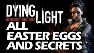 Dying Light All Easter Eggs And Secrets HD