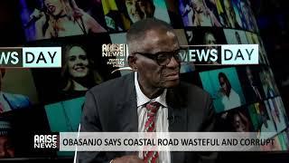 Obasanjo Says Coastal Road Wasteful And Corrupt - Dayo Sobowale