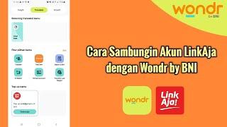 Cara Sambungin Akun LinkAja dengan Wondr by BNI