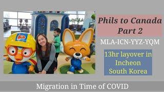 Flight from Philippines to Canada - Incheon Airport Layover - Ep 2