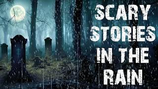 50 True Disturbing & Terrifying Scary Stories Told In The Rain | Horror Stories To Fall Asleep To