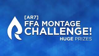 FFA MONTAGE CHALLENGE! [AR7] - HUGE PRIZES!