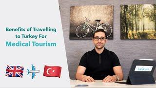 Benefits of Travelling to Turkey for Medical Tourism