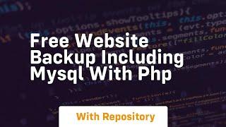 Free website backup including mysql with php