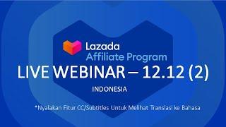 Lazada ID 1st Live Webinar - Preparing Harbolnas With Techlutfi