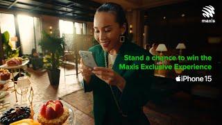 Maxis Postpaid x iPhone 15 presents The Treat