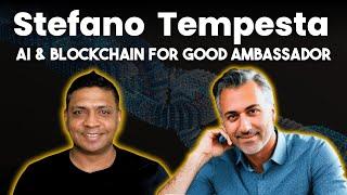 Blockstars Web3 Weekly Podcast Ep.79 Featuring Stefano Tempesta AI & Blockchain for Good Ambassador