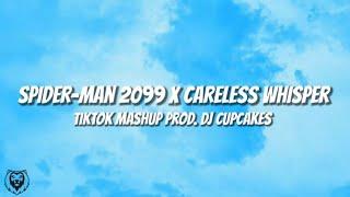 Spider-Man 2099 X Careless Whisper Tiktok Mashup Prod. DJ Cupcakes